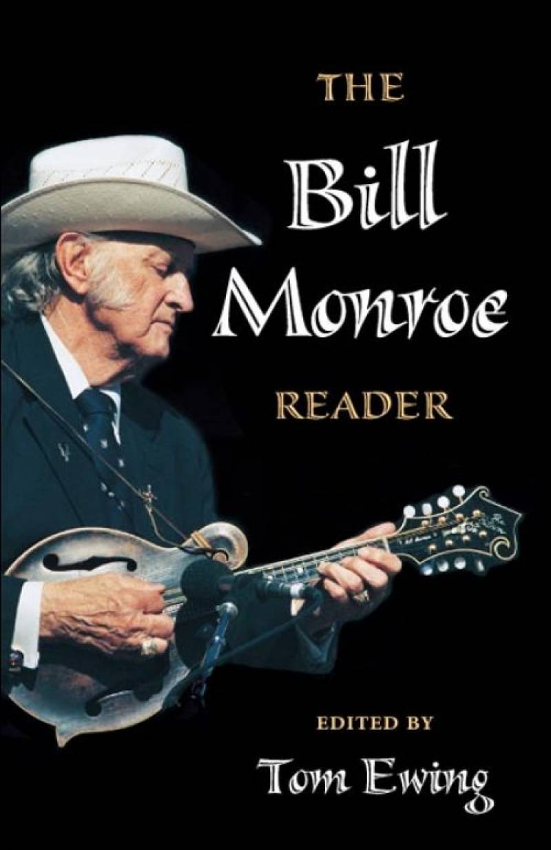 Livre The Bill Monroe Reader, by Tom Ewing.